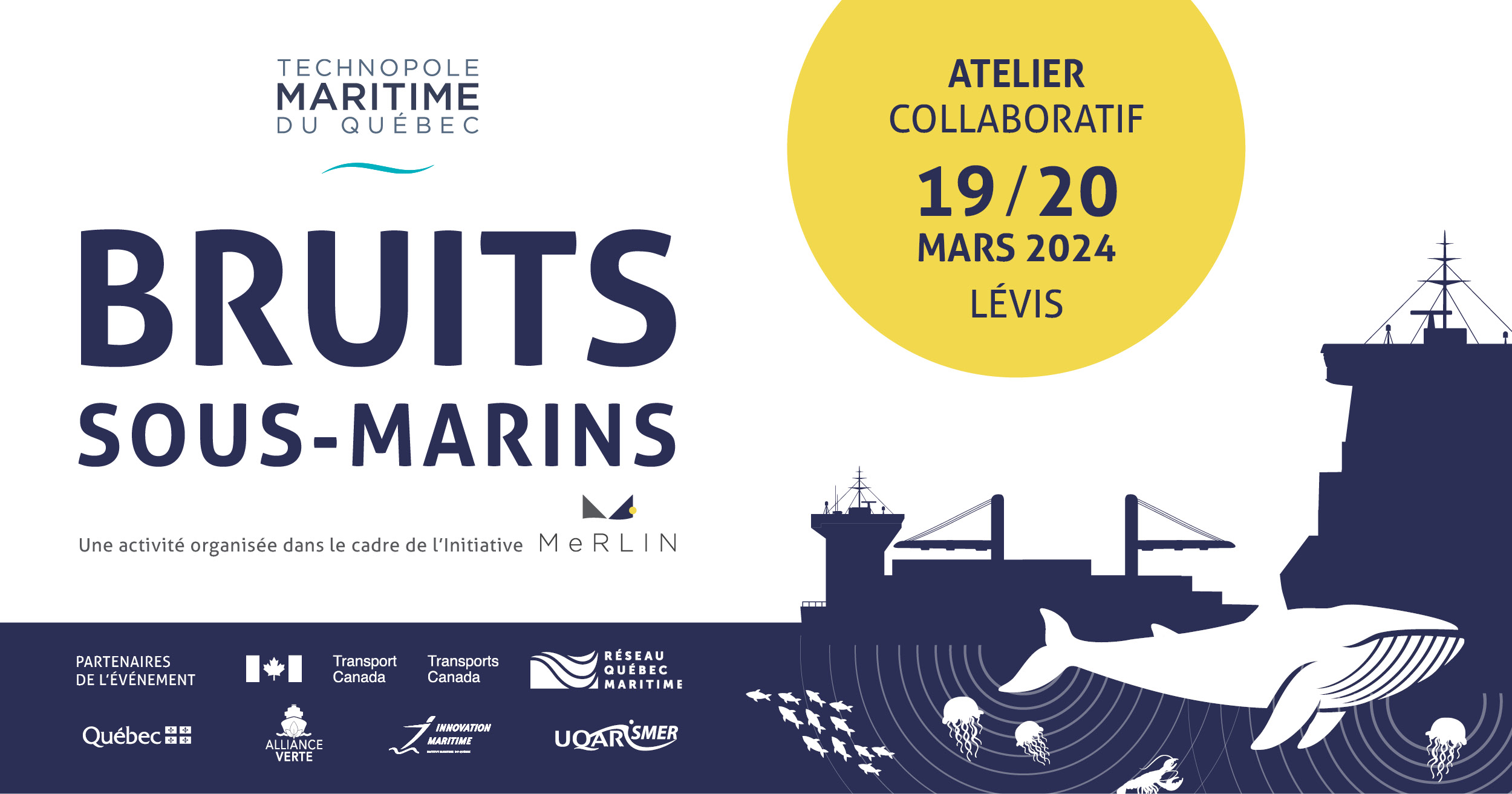 Atelier MeRLIN sur la réduction des bruits sous-marins – 19 et 20 mars 2024 à Lévis