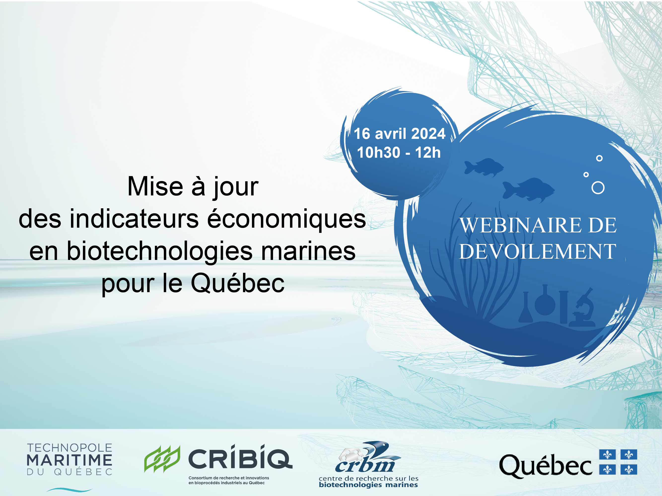 Inscription – Webinaire de dévoilement de l’étude sur les indicateurs économiques pour le Québec en biotechnologies marines – 16 avril 2024 – 10 h 30 | En ligne